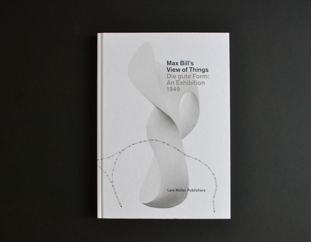 Max Bill’s View of Things 1949